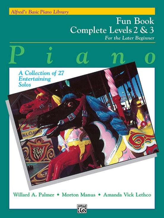 Alfred's Basic Piano Library: Fun Book Complete 2 & 3 [Piano] Piano