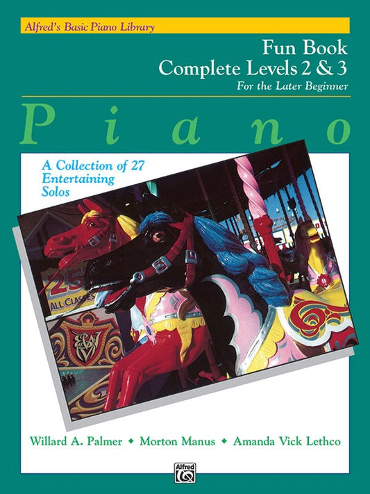 Alfred's Basic Piano Library: Fun Book Complete 2 & 3 [Piano] Piano