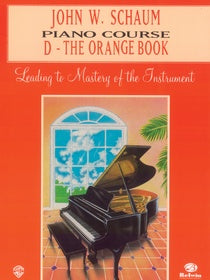 John W. Schaum Piano Course, D: The Orange Book [Piano]