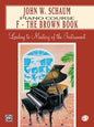 John W. Schaum Piano Course, F: The Brown Book [Piano]