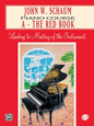 John W. Schaum Piano Course, A: The Red Book [Piano]